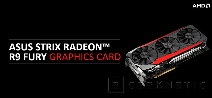 Geeknetic ASUS y Sapphire lanzan oficialmente las primeras Radeon R9 Fury 3