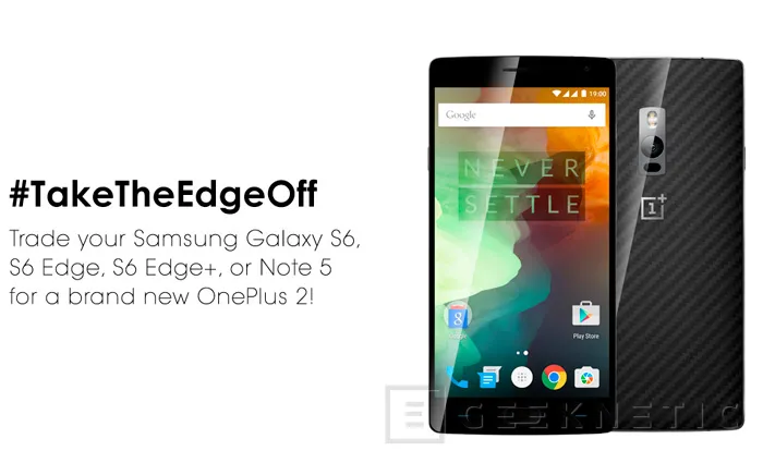 OnePlus regalará OnePlus 2 a quienes entreguen sus Samsung Galaxy S6 o Note 5, Imagen 1